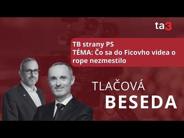 TB strany PS , TÉMA: Čo sa do Ficovho videa o rope nezmestilo