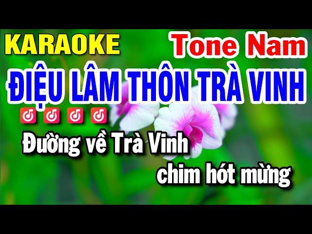 Karaoke Điệu Lâm Thôn Trà Vinh Tone Nam Nhạc Sống | Huỳnh Lê