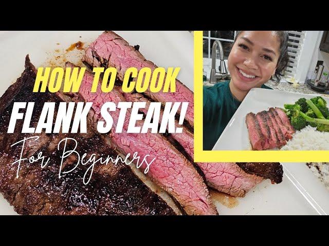 How To Make Flank Steak For Beginners