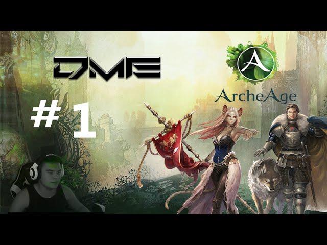 ! NEW ! ~ArcheAge #1 |┏first look ┓|