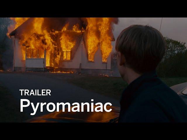 PYROMANIAC Trailer | Festival 2016