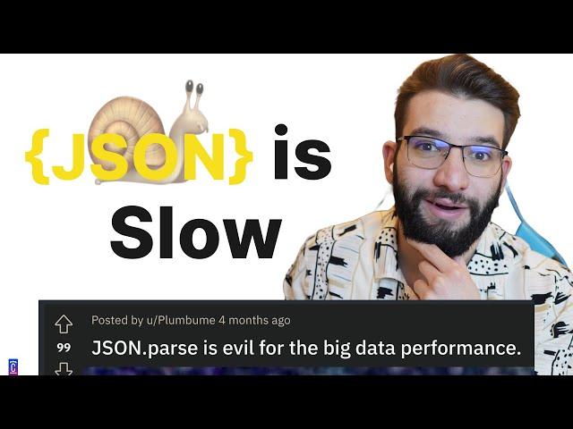 JSON is Slow