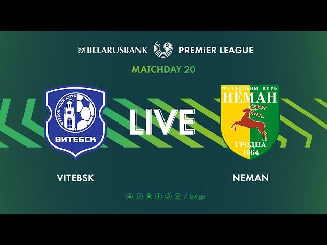 LIVE | Vitebsk – Neman | Витебск — Неман