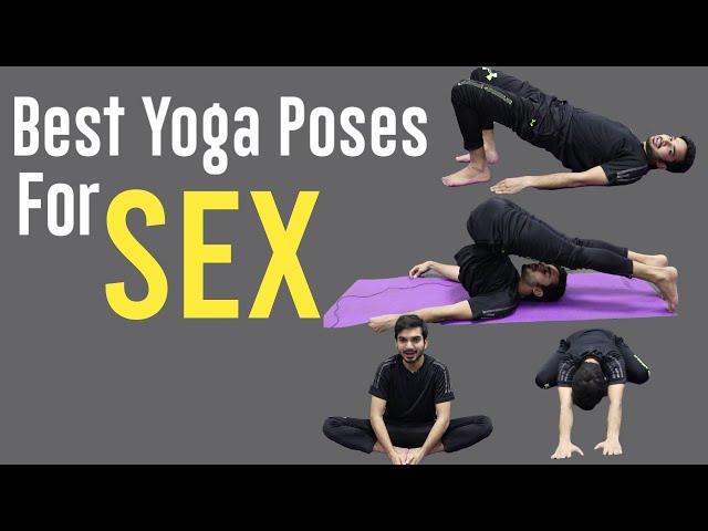 Most Effective Yoga Poses For Sex For Men | AxeemYoga 2.0