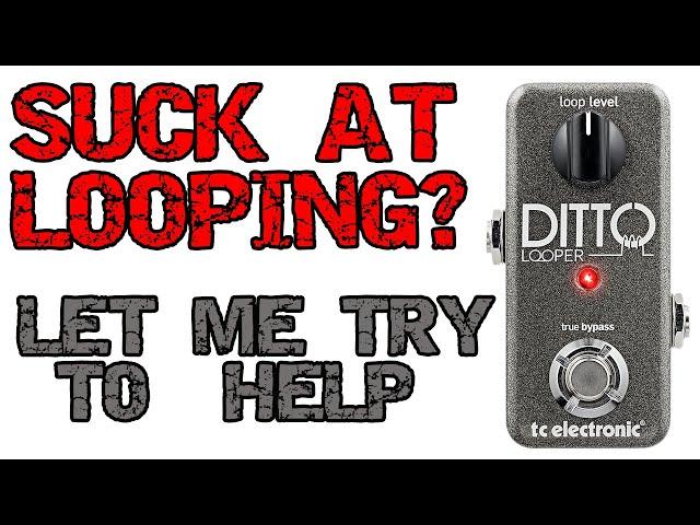 GO FROM: Making BAD Loops, To Making GREAT Guitar Loops.  Guitar Looper Pedal Fundamentals