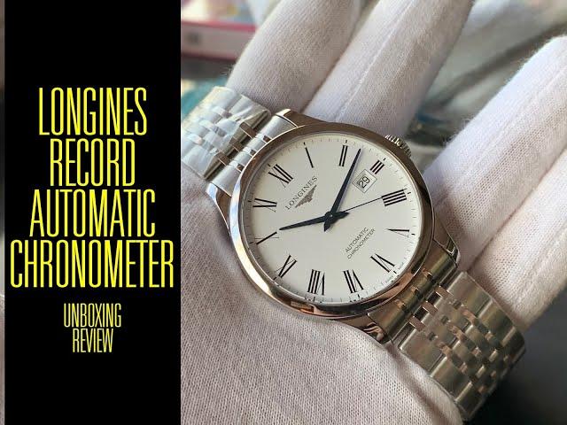 Longines Record Automatic Chronometer L2.821.4.11.6 Watch | Unboxing Review | Valjoux Relogios