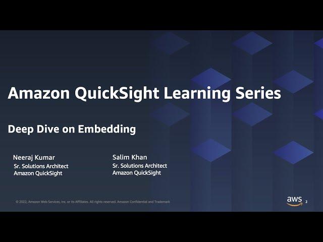 Deep dive on Embedding: 2023 Amazon QuickSight Learning Series