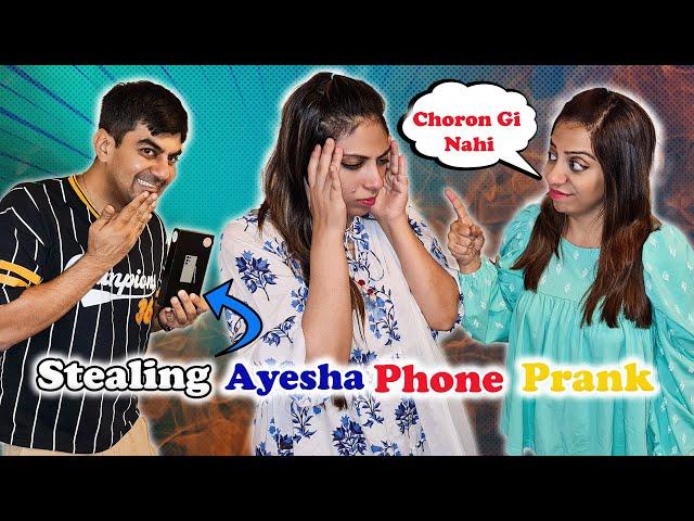 Stealing Ayesha Phone Prank l Ayesha Amna Pe Gussa Ho Gayi l Ayesha Ro Pari