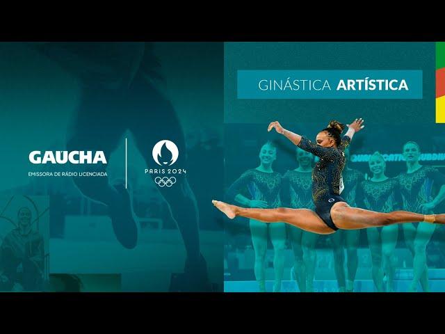 Ginástica Artística | Jogos Olímpicos | Gaúcha em Paris | 05/08/2024