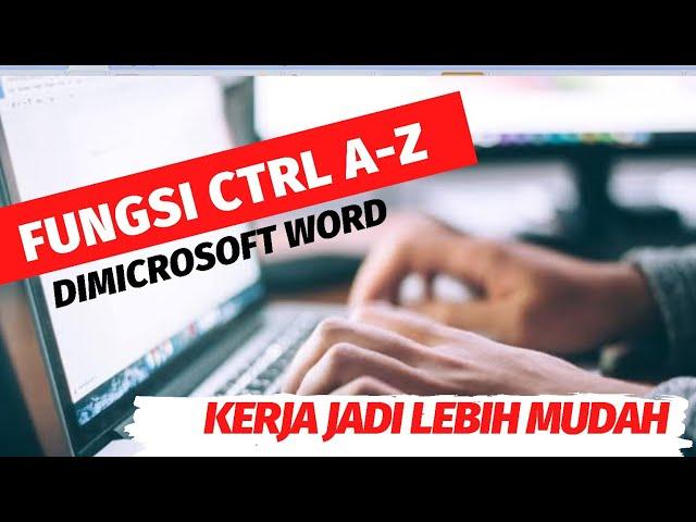 Fungsi CTRL A-Z pada Microsoft Word || Kerja jadi lebih cepat dan mudah