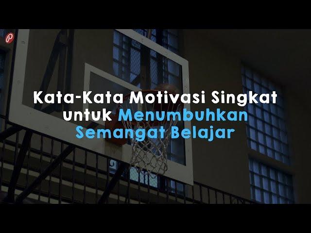 Kata-Kata Motivasi Singkat untuk Menumbuhkan Semangat Belajar