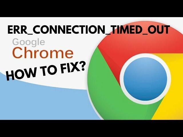 How-To Fix Error Connection TImed Out (100% Working) 2022 | err_connection_timed_out Fix Tutorial