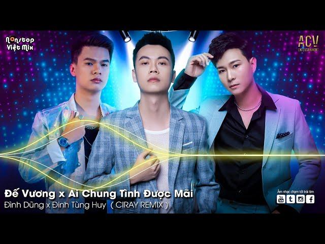 Đế Vương, Ai Chung Tình Được Mãi, Tình Đẹp Đến Mấy Cũng Tàn | Nhạc Trẻ Remix 2021 Mới Nhất Hiện Nay