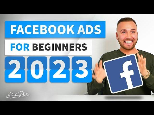 Facebook Ads Tutorial 2023 - How to Create Facebook Ads For Beginners (COMPLETE GUIDE)