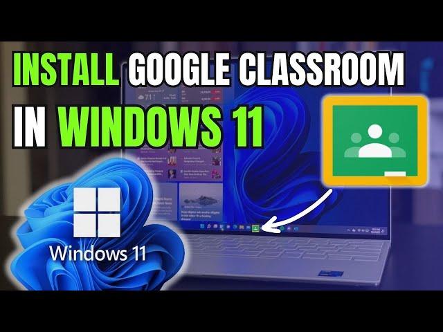 How to Download Google Classroom on Laptop | Install Classroom in Laptop (Windows 11/10)