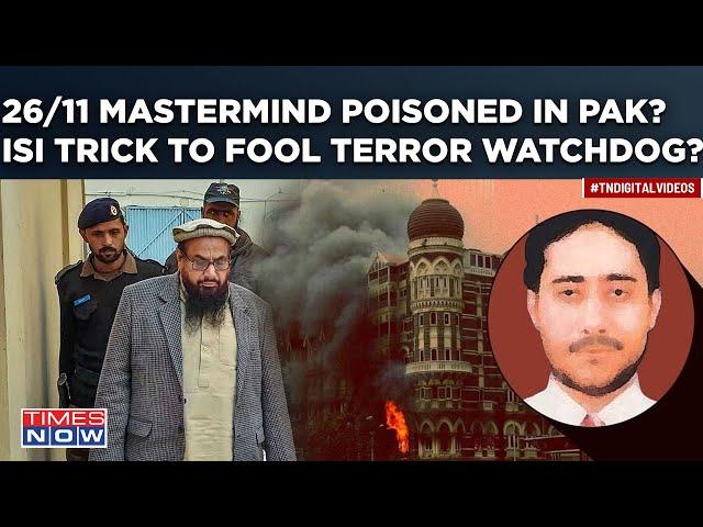 Mumbai Attack Mastermind, Sajid Mir ‘Poisoned' In Pakistan Jail? ISI Trick To Fool Watchdog FATF?