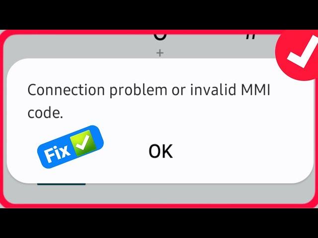 How To Fix Connection Problem Or Invalid MMI Code (2024) | How To Fix Invalid MMI Code