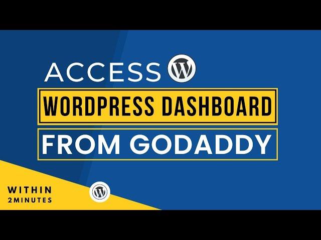 How To Access WordPress Dashboard From Godaddy Cpanel 2024 | Login To WordPress From Godaddy Cpanel