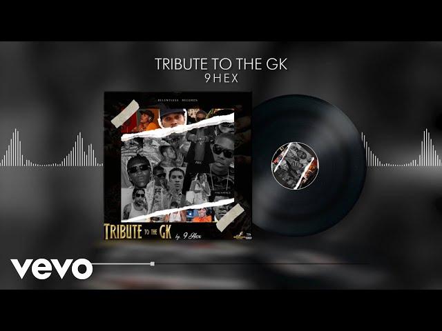 9hex - Tribute to the Gk