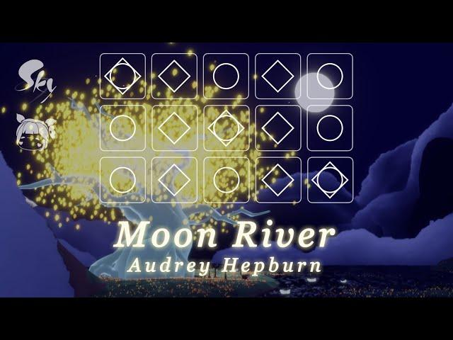 【𝐒𝐤𝐲 𝐂𝐨𝐭𝐋】 [Sheet] 「Moon River」 - Audrey Hepburn | Sky Piano Music Cover & Lyrics by Sky Solar