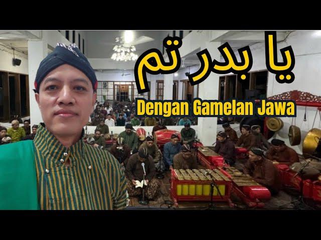 Ya Badrotim versi Gamelan Jawa