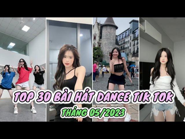  TỔNG HỢP 30 BÀI NHẠC NHẢY DANCE TRIỆU VIEW HOT TREND NHẤT TIK TOK VN THÁNG 05/2023 | TREND TIK TOK