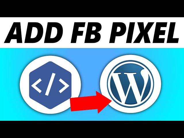 How to Install Facebook Pixel on WordPress (2024)