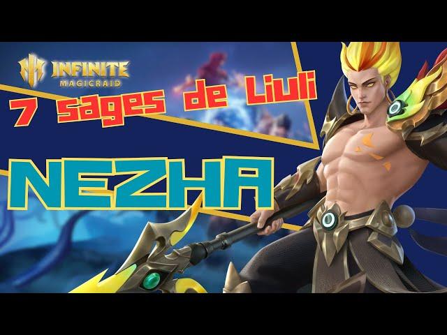 SEPTS SAGES DE LIULI : NEZHA -- INFINITE MAGICRAID