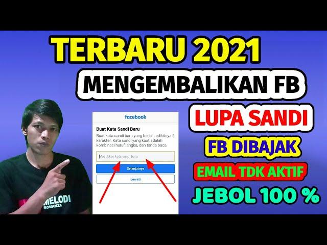 Terbaru mengembalikan fb lupa sandi , fb dibajak email dan nomor hp diganti 2021