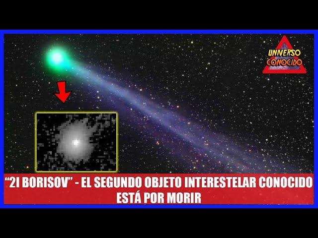 EL COMETA INTERESTELAR "2I BORISOV" DESAPARECERÁ ANTES DE ABANDONAR EL SISTEMA SOLAR (NOTICIAS 2020)