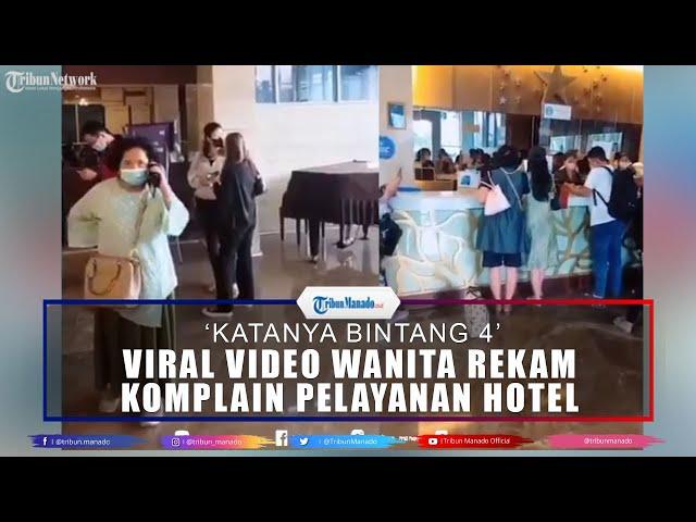 Viral Video Wanita Rekam Puluhan Orang sedang Komplain Pelayanan Hotel, Katanya Bintang 4