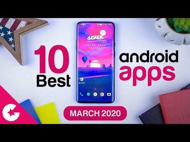 Top 10 Best Apps for Android - Free Apps 2020 (March)