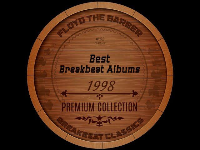 Best Old School Breakbeat Albums 1998 PART 2 (Big Beat mix)