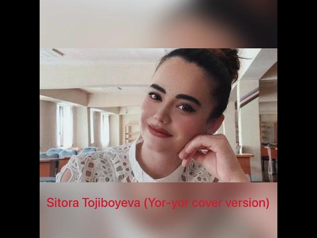 Sitora Tojiboyeva_Yor_yor (cover version) l Ситора Тожибоева__Ёр-Ёр