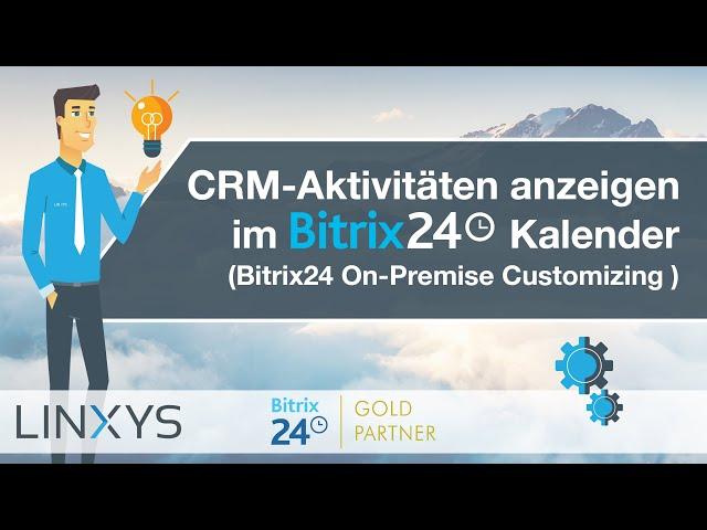 Bitrix24 On-Premise Customizing: CRM-Aktivitäten im Kalender anzeigen