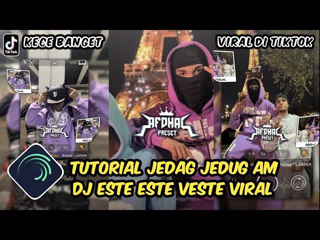 Tutorial Jedag Jedug Alight Motion DJ Este Este Veste