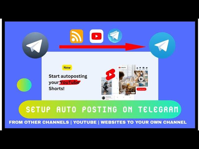 HOW TO SETUP AUTO POSTING ON TELEGRAM | TELEGRAM AUTOPOSTING - TELEGRAM MARKETING