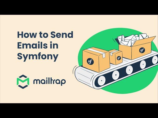 How to Send Emails in Symfony - Tutorial by Mailtrap