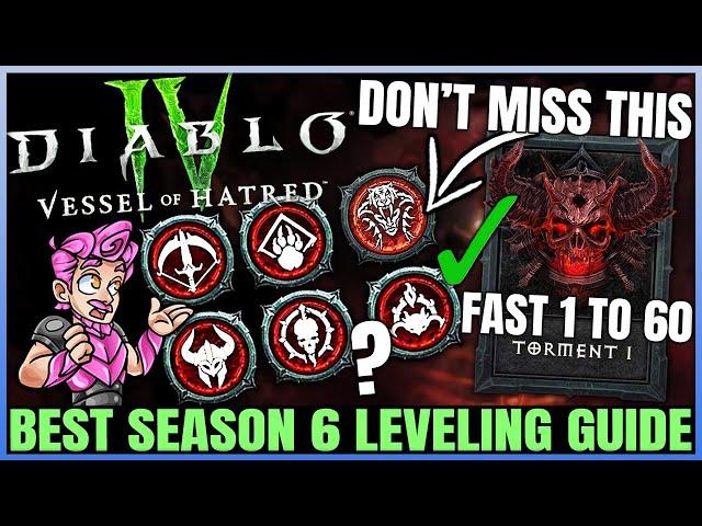 Diablo 4 - WARNING: Best Season 6 FAST Leveling Tricks - Level 1 to 60 Torment 1 - All Class Guide!