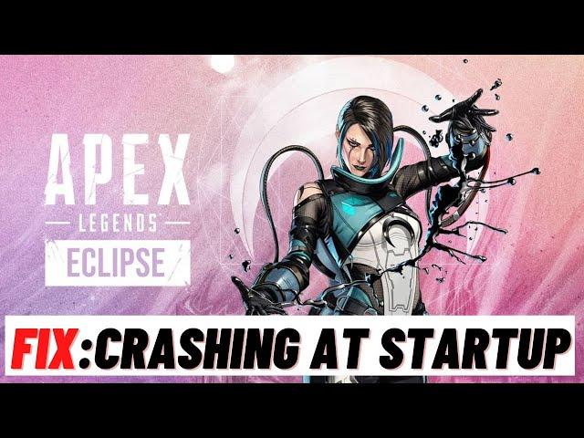 How to Fix  Apex Season 15 Crashing on PC