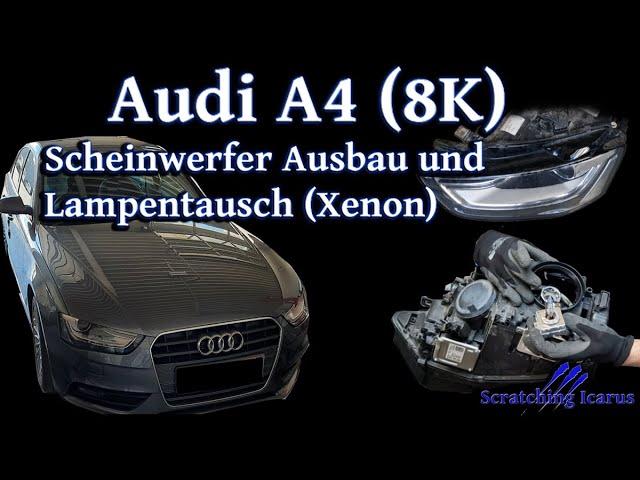 Audi A4 B8 (8K) Scheinwerfer Aus-und Einbau, Lampentausch (Xenon) - Tutorial