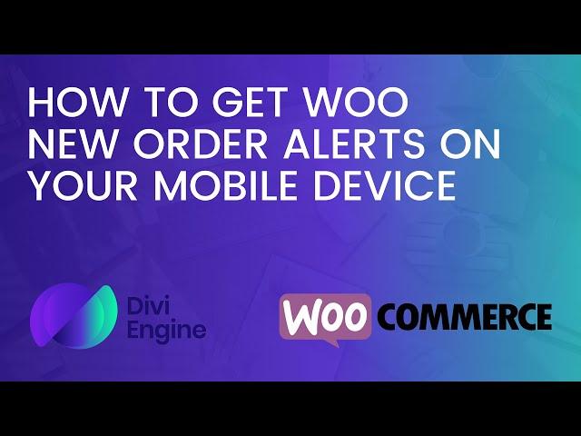 How to get WooCommerce New Order Alerts on your Mobile Device [2024]