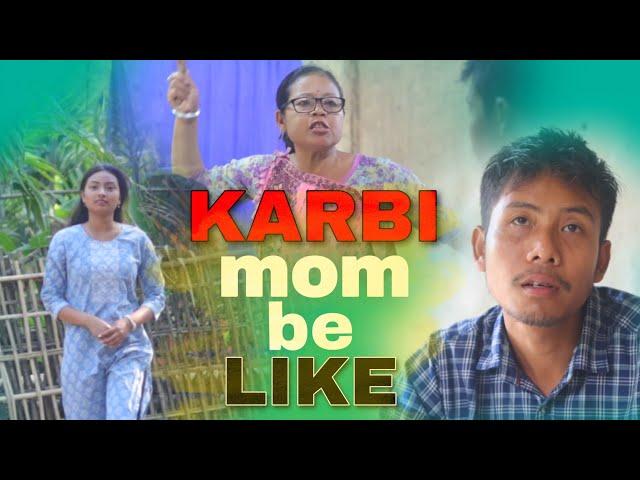 KARBI mom be LIKE || KARBI SHORT FUNNY VIDEOS  || 2024