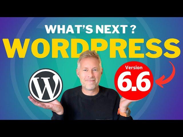 WordPress 6.6 - Huge Game-Changing Features Are Finally Here!