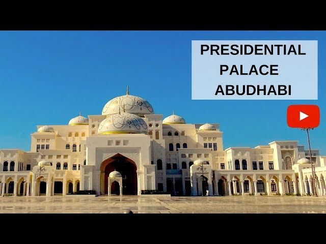 PRESIDENTIAL PALACE ABUDHABI - QASR AL WATAN, MORE THAN JUST A PALACE