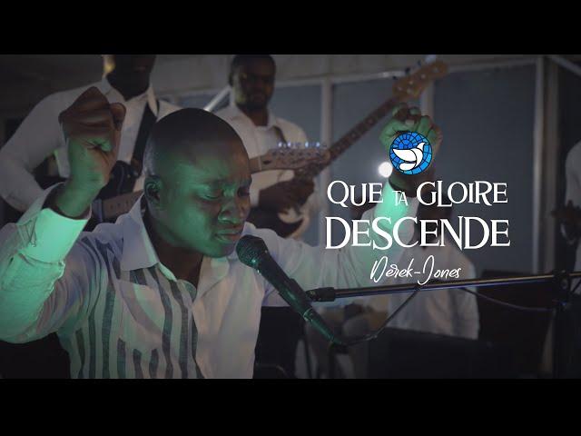 QUE TA GLOIRE DESCENDE l  Derek-Jones feat. Estelle Essouma (official video)