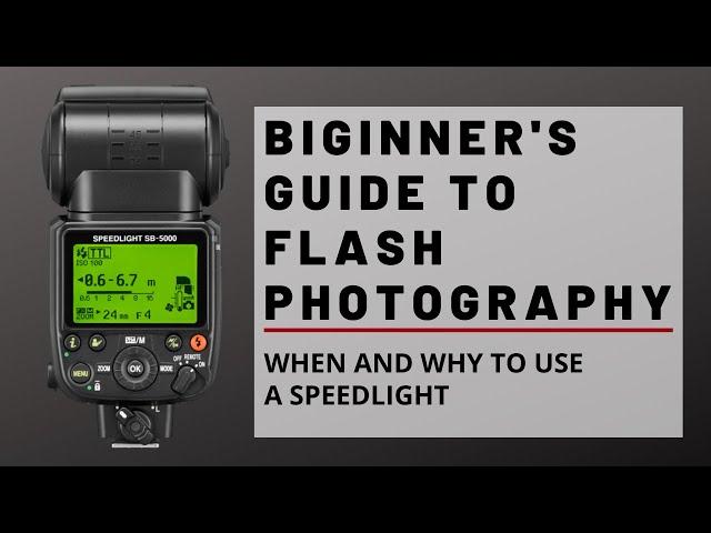 Beginner's Guide to Flash Photography | When and Why to use a Speedlight