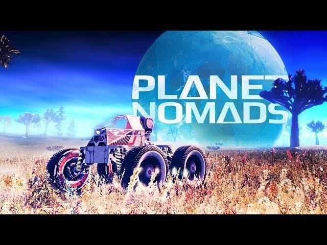 Planet Nomads (обзор, прохождение) ▶ ОСНОВЫ ВЫЖИВАНИЯ. СТРОИМ НАШУ БАЗУ