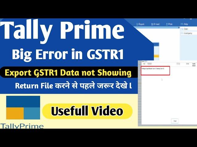 Tally Prime Big Error in GSTR1 l Not showing Data in GSTR1 for export l