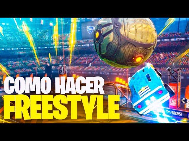 COMO EMPEZAR A HACER FREESTYLE  "NUEVA SERIE" ROCKET LEAGUE TUTORIAL